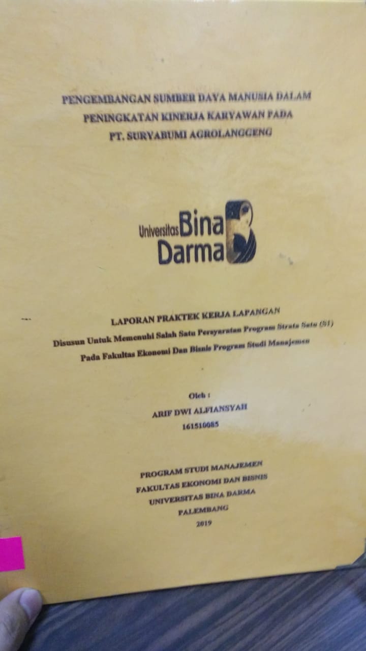 Cover PENGEMBANGAN SUMBER DAYA MANUSIA DALAM PENINGKATAN KINERJA KARYAWAN PADA PT. SURYABUMI AGROLANGGENG / ARIF DWI ALFIANSYAH