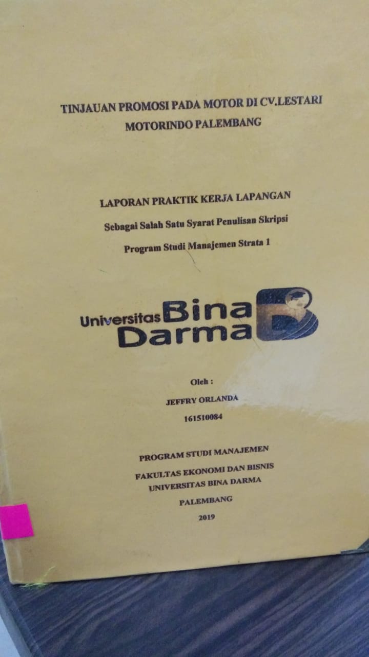 Cover TINJAUAN PROMOSI PADA MOTOR DI CV. LESTARI MOTORINDO PALEMBANG / JEFFRY ORLANDA