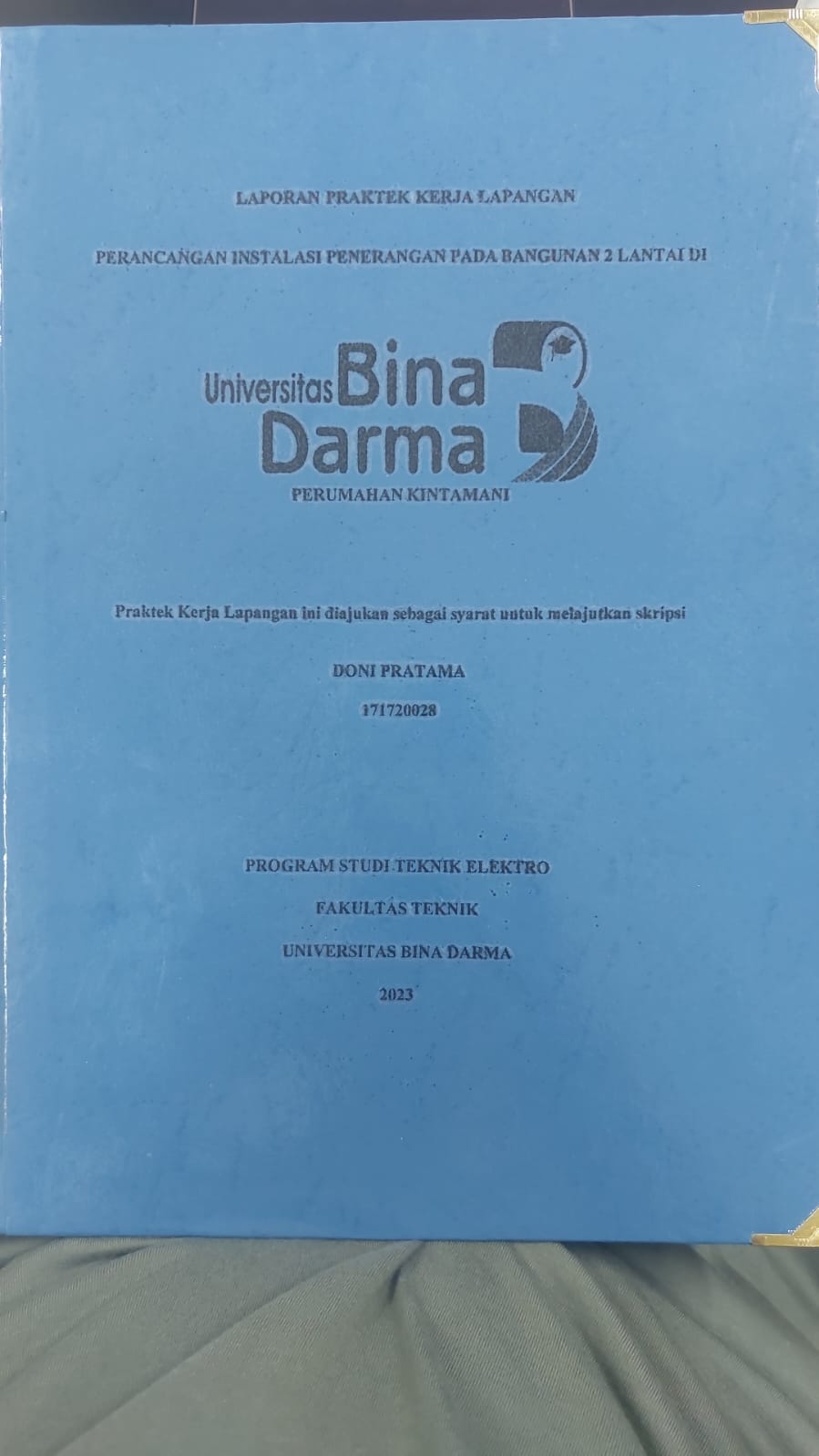 Cover PERANCANGAN INSTALASI PENERANGAN PADA BANGUNAN 2 LANTAI DI PERUMAHAN KINTAMANI / DONI PRATAMA