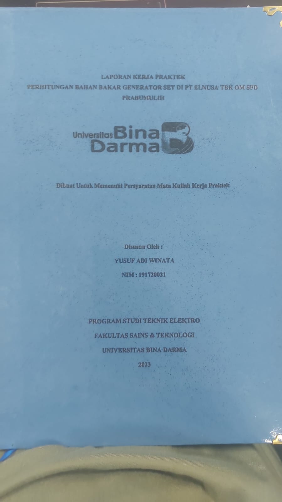 Cover PERHITUNGAN BAHAN BAKAR GENERATOR SET DI PT ELNUSA TBK OM SPD PRABUMULIH / YUSUF ADI WINATA