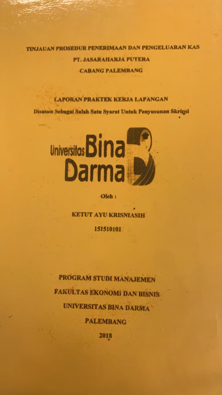 Cover TINJAUAN PROSEDUR PENERIMAAN DAN PENGELUARAN KAS PT.JASARAHARJA PUTERA / KETUT AYU KRISNIASIH