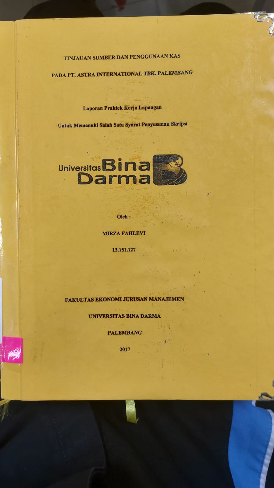 Cover TINJAUAN SUMBER DAN PENGGUNAAN KAS PADA PT.ASTRA INTERNASIONAL TBK.PALEMBANG / MIRZA FAHLEVI