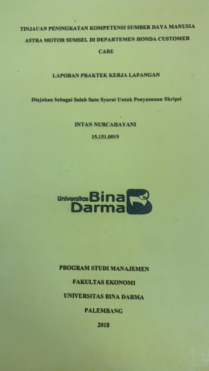 Cover TINJAUAN PENINGKATAN KOMPETENSI SUMBER DAYA MANUSIA ASTRA MOTOR SUMSEL DI DEPARTEMEN HONDA CUSTOMER CARE / INTAN NURCAHAYANI