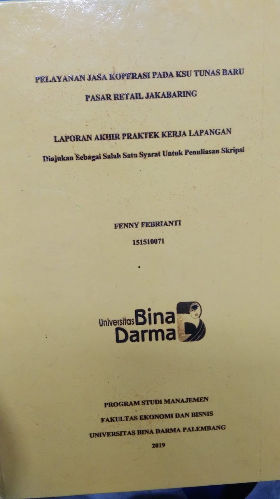 Cover PELAYANAN JASA KOPERASI PADA KSU TUNAS BARU PASAR RETAIL JAKABARING / FENNY FEBRIANTI
