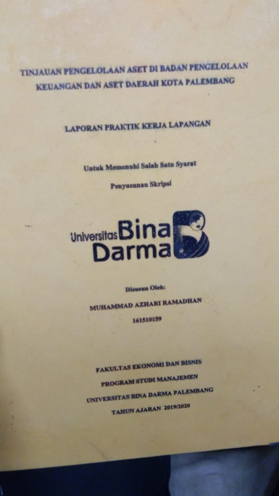 Cover TINJAUAN PENGELOLAAN ASET DI BADAN PENGELOLAAN KEUANGAN DAN ASET DAERAH KOTA PALEMBANG / MUHAMMAD AZHARI RAMADHAN