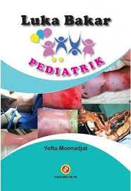 Cover LUKA BAKAR PEDIATRIK / Yefta Moenadjat