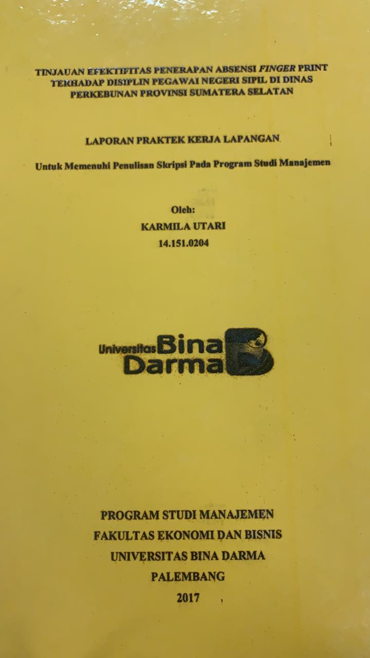 Cover TINJAUAN EFEKTIFITAS PENERAPAN ABSENSI FINGER PRINT TERHADAP DISIPLIN PEGAWAI NEGERI SIPIL DI DINAS PERKEBUNAN PROVINSI SUMATERA SELATAN / KARMILA UTARI