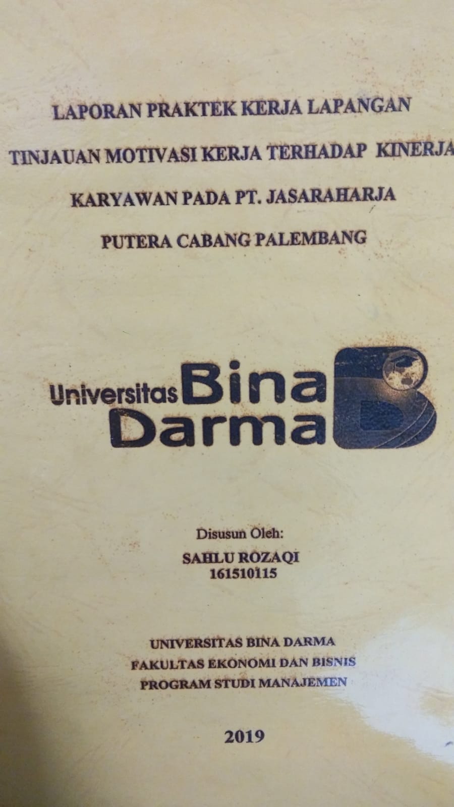 Cover TINJAUAN MOTIVASI KERJA TERHADAP KINERJA KARYAWAN PADA PT. JASARAHARJA PUTERA CABANG PALEMBANG / SAHLU ROZAQI