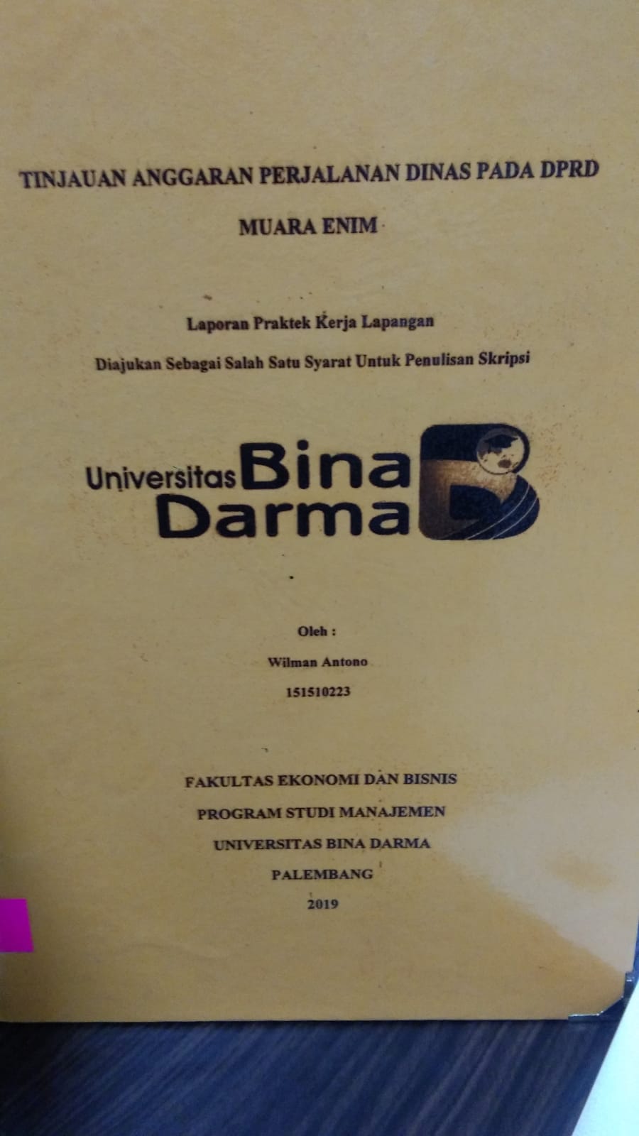 Cover TINJAUAN ANGGARAN PERJALANAN DINAS PADA DPRD MUARA ENIM / WILMAN ANTONO