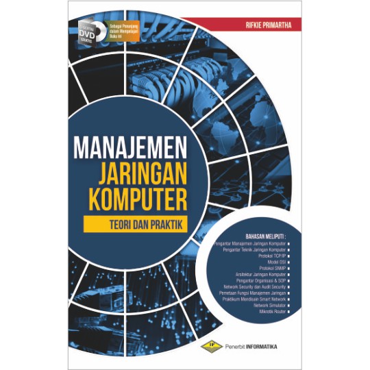 Cover MANAJEMEN JARINGAN KOMPUTER :  Teori dan Praktik / Rifkie Primartha