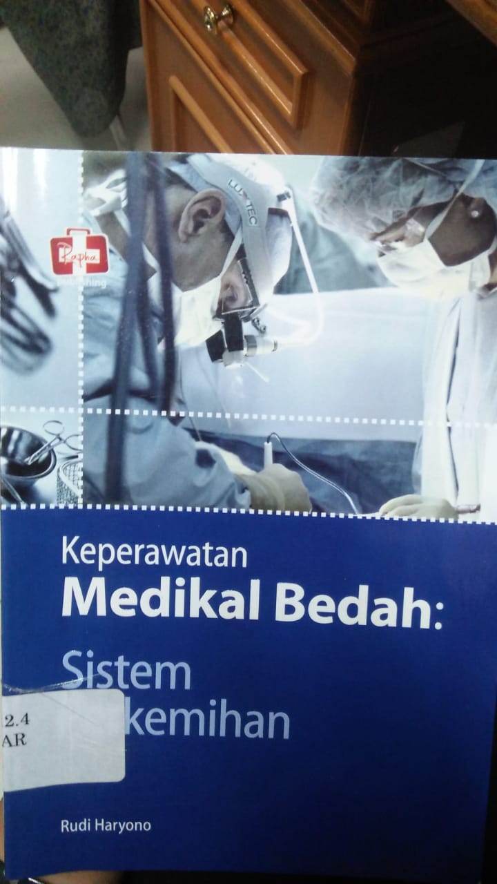 Cover KEPERAWATAN MEDIKAL BEDAH :  Sistem Perkemihan / Rudi Haryono
