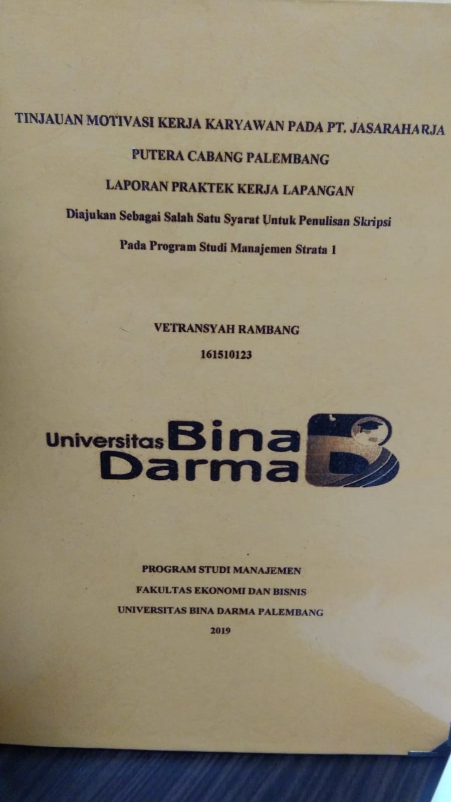 Cover TINJAUAN MOTIVASI KERJA KARYAWAN PADA PT. JASARAHARJA PUTERA CABANG PALEMBANG / VETRANSYAH RAMBANG