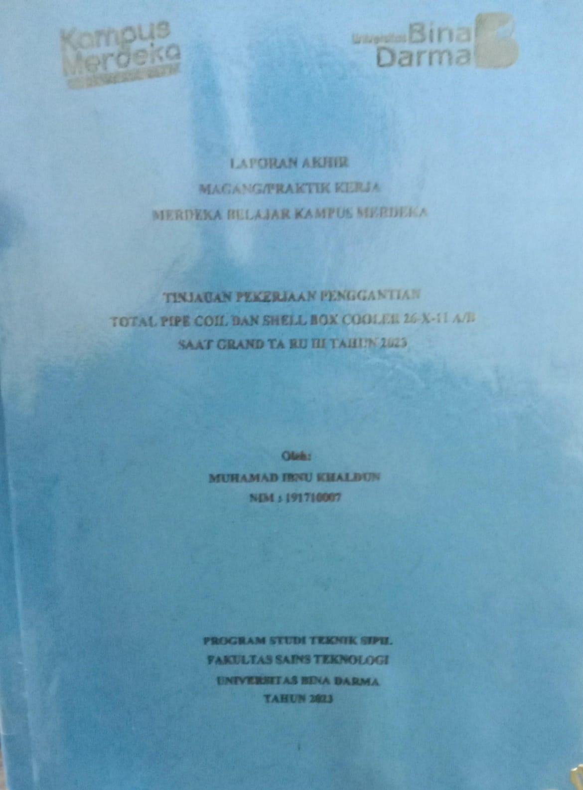 Cover TINJAUAN PEKERJAAN PENGGANTIAN TOTAL PIPECOIL DAN SHELL BOX COOLER 26-X-11 A/B SAAT GRAND TA RU III TAHUN 2023 / MUHAMAD IBNU KHALDUN