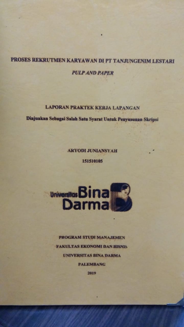 Cover PROSES REKRUTMEN KARYAWAN DI PT TANJUNGENIM LESTARI PULP AND PAPER / ARYODI JUNIANSYAH