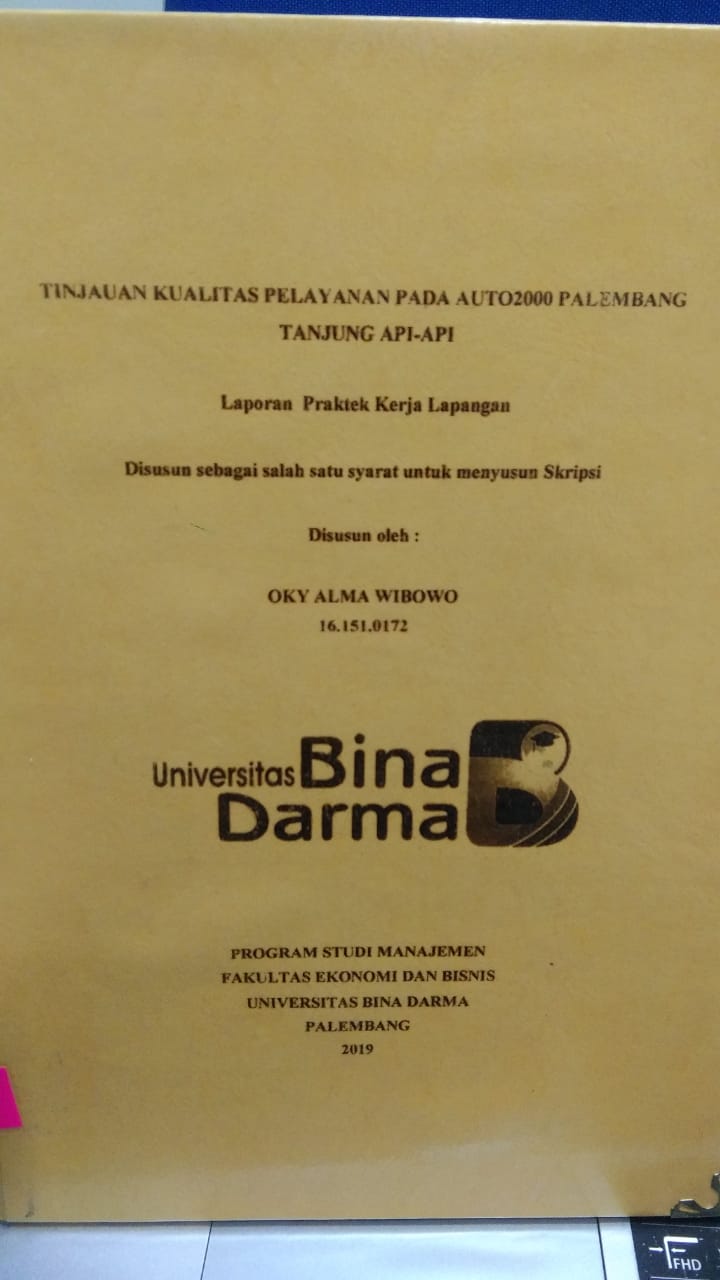 Cover TINJAUAN KUALITAS PELAYANAN PADA AUTO2000 PALEMBANG TANJUNG API-API / OKY ALMA WIBOWO