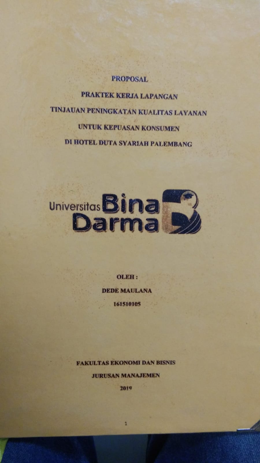 Cover TINJAUAN PENINGKATAN KUALITAS LAYANAN UNTUK KEPUASAN KONSUMEN DI HOTEL DUTA SYARIAH PALEMBANG / DEDE MAULANA
