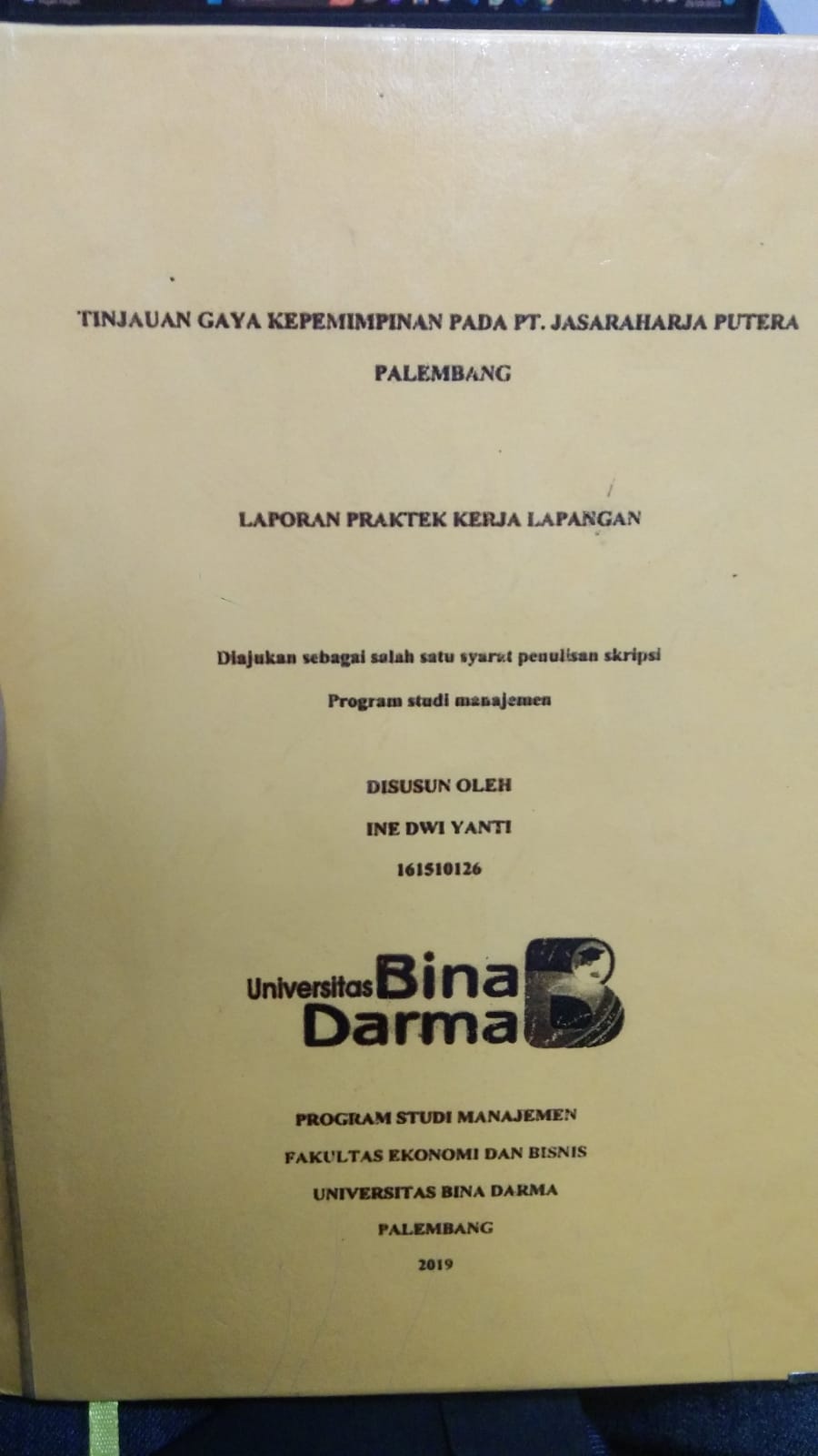 Cover TINJAUAN GAYA KEPEMIMPINAN PADA PT. JASARAHARJA PUTERA PALEMBANG / INE DWI YANTI