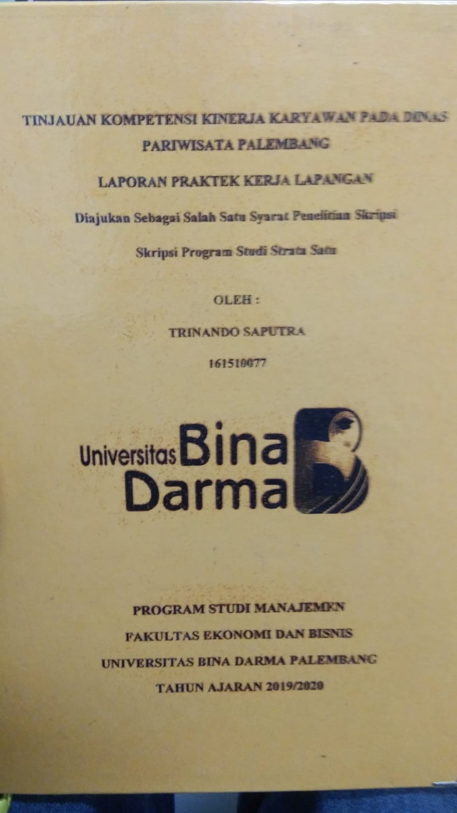 Cover TINJAUAN KOMPETENSI KINERJA KARYAWAN PADA DINAS PARIWISATA PALEMBANG / TRINANDO SAPUTRA