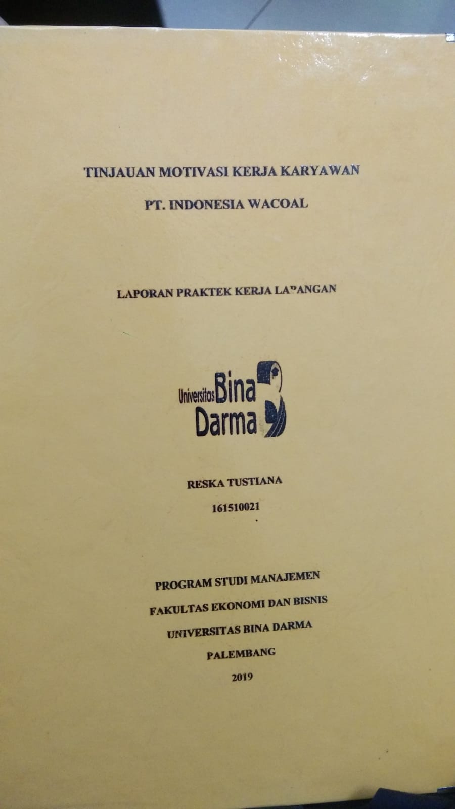 Cover TINJAUAN MOTIVASI KERJA KARYAWAN PT. INDONESIA WACOAL / RESKA TUSTIANA