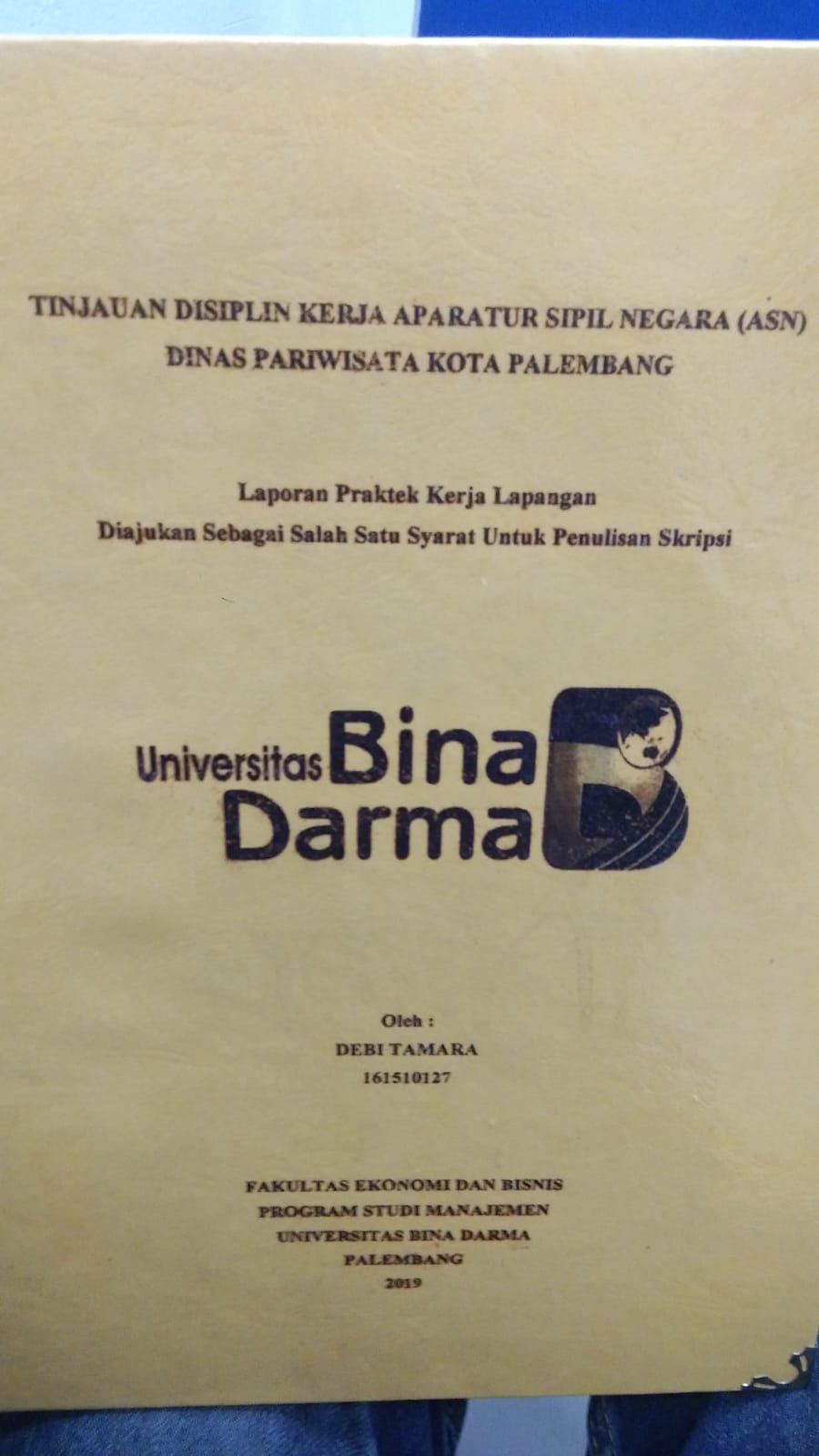 Cover TINJAUAN DISIPLIN KERJA APARATUR SIPIL NEGARA (ASN) DINAS PARIWISATA KOTA PALEMBANG / DEBI TAMARA