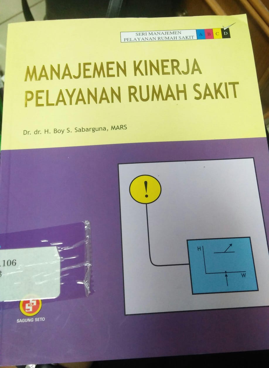 Cover MANAJEMEN KINERJA PELAYANAN RUMAH SAKIT / Boy S. Sabarguna, Mars