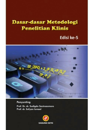 Cover Dasar-Dasar Metodologi Penelitian Klinis / Sudigdo Sastroasmoro