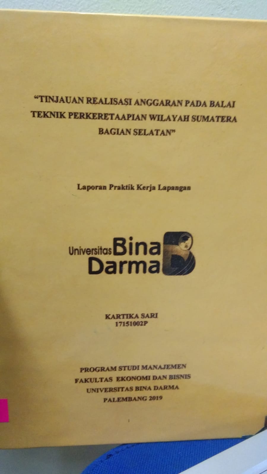 Cover TINJAUAN REALISASI ANGGARAN PADA BALAI TEKNIK PERKERETAAPIAN WILAYAH SUMATERA BAGIAN SELATAN / KARTIKA SARI