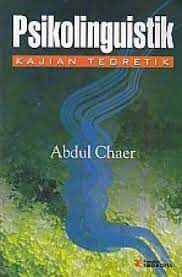 Cover Psikolinguistik Kajian Teoretik / Abdul Chaer