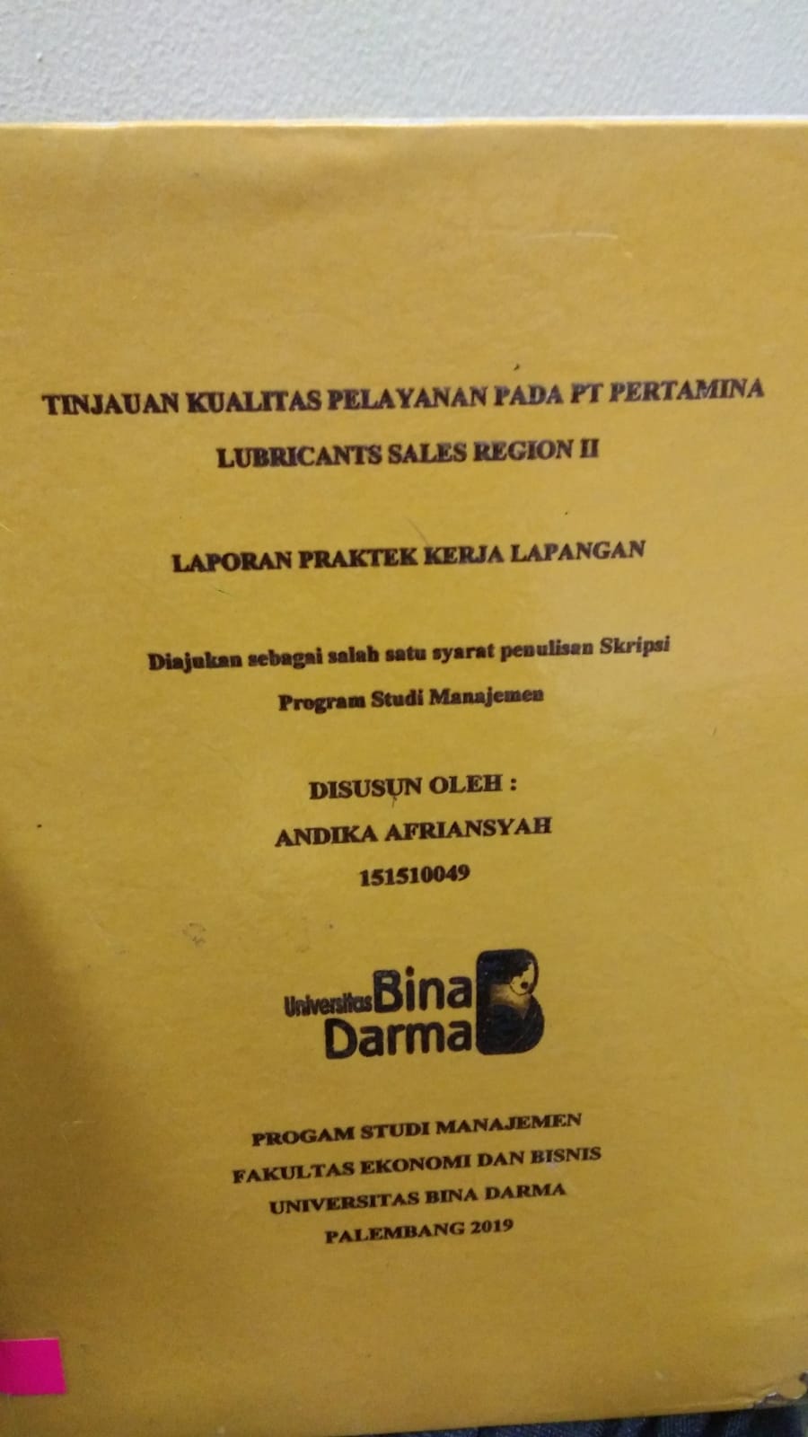 Cover TINJAUAN KUALITAS PELAYANAN PADA PT PERTAMINA LUBRICANTS SALES REGION II / ANDIKA AFRIANSYAH