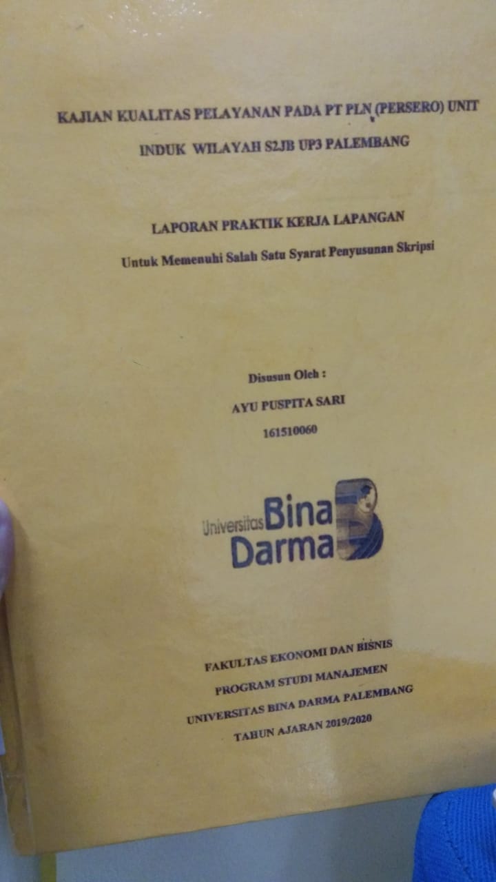 Cover KAJIAN KUALITAS PELAYANAN PADA PT PLN (PERSERO) UNIT INDUK WILAYAH S2JB UP3 PALEMBANG / AYU PUSPITA SARI