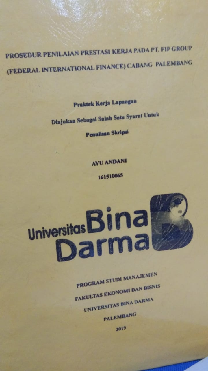 Cover PROSEDUR PENILAIAN PRESTASI KERJA PADA PT. FIF GROUP (FEDERAL INTERNATIONAL FINANCE) CABANG PALEMBANG / AYU ANDANI