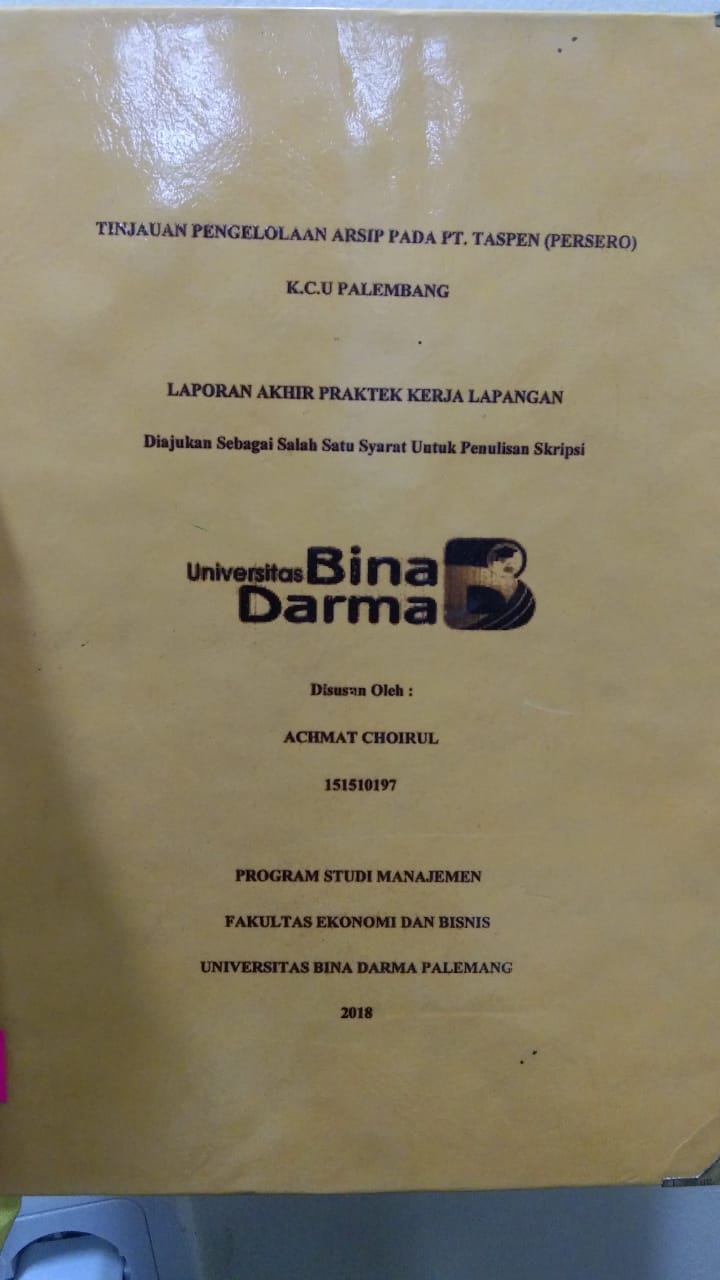 Cover TINJAUAN PENGELOLAAN ARSIP PADA PT. TASPEN (PERSERO) K.C.U PALEMBANG / ACHMAT CHOIRUL