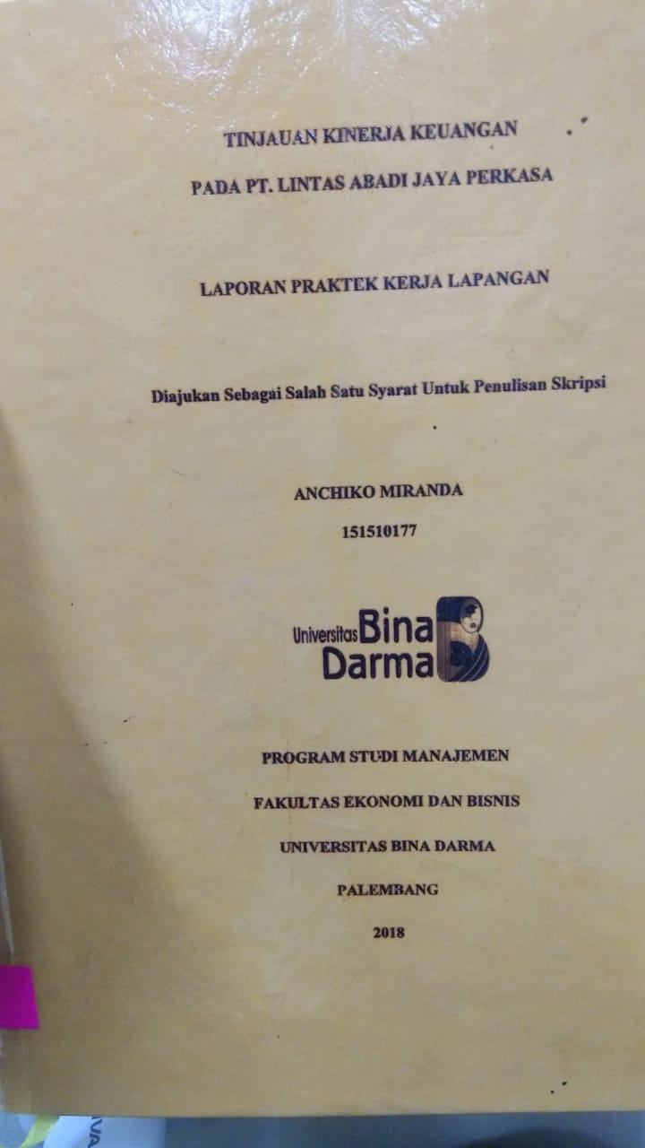 Cover TINJAUAN KINERJA KEUANGAN PADA PT. LINTAS ABADI JAYA PERKASA / ANCHIKO MIRANDA