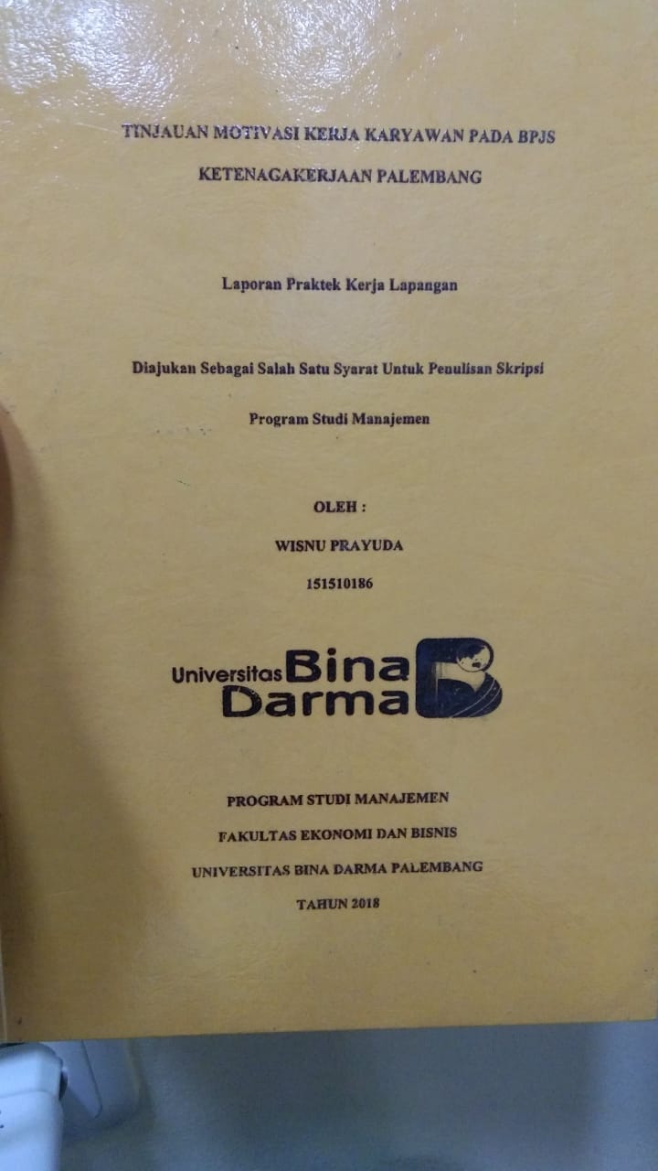 Cover TINJAUAN MOTIVASI KERJA KARYAWAN PADA BPJS KETENAGAKERJAAN PALEMBANG / WISNU PRAYUDA