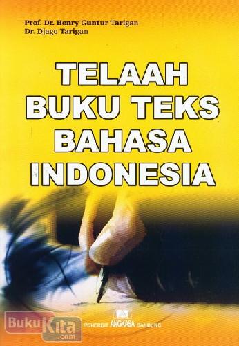 Cover Telaah Buku Teks Bahasa Indonesia / Prof. Dr. Henry Guntur Tarigan & Dr. Djago Tarigan