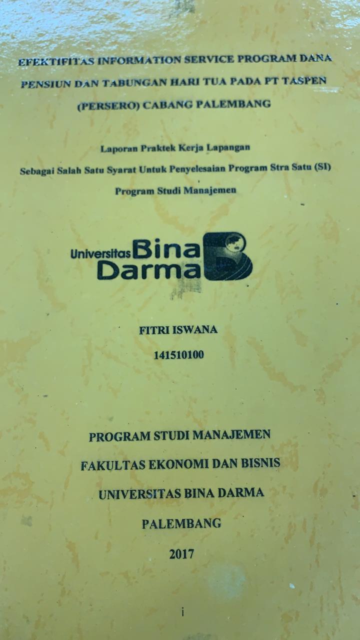 Cover EFEKTIFITAS INFORMATIKA SERVICE PROGRAM DANA PENSIUN DAN TABUNGAN HARI TUA PADA PT TASPEN (PERSERO) CABANG PALEMBANG / FITRI ISWANA