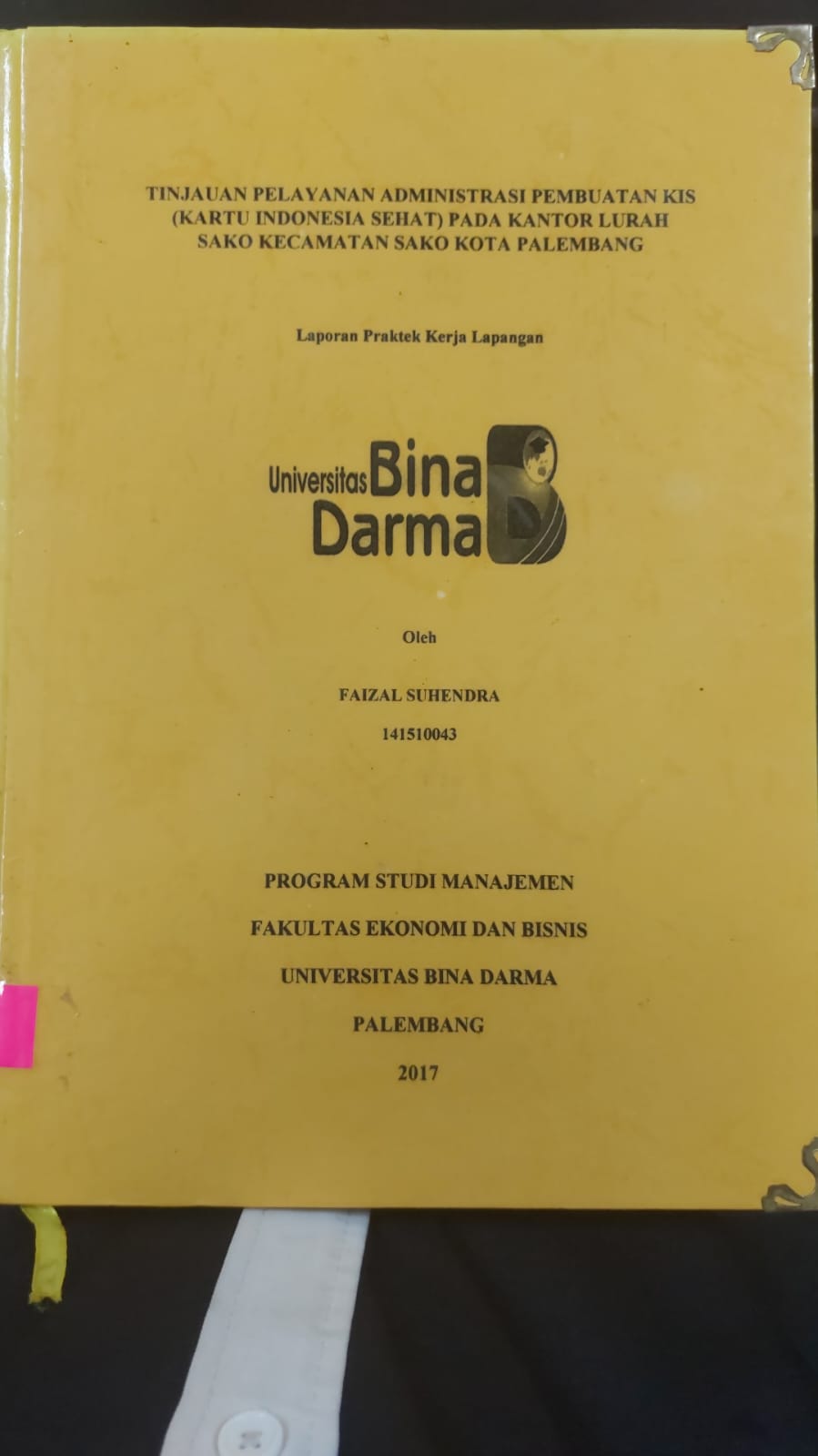 Cover TINJAUAN PELAYANAN ADMINISTRASI PEMBUATAN KIS (KARTU INDONESIA SEHAT) PADA KANTOR LURAH SAKO KECAMATAN SAKO KOTA PALEMBANG / FAIZAL SUHENDRA