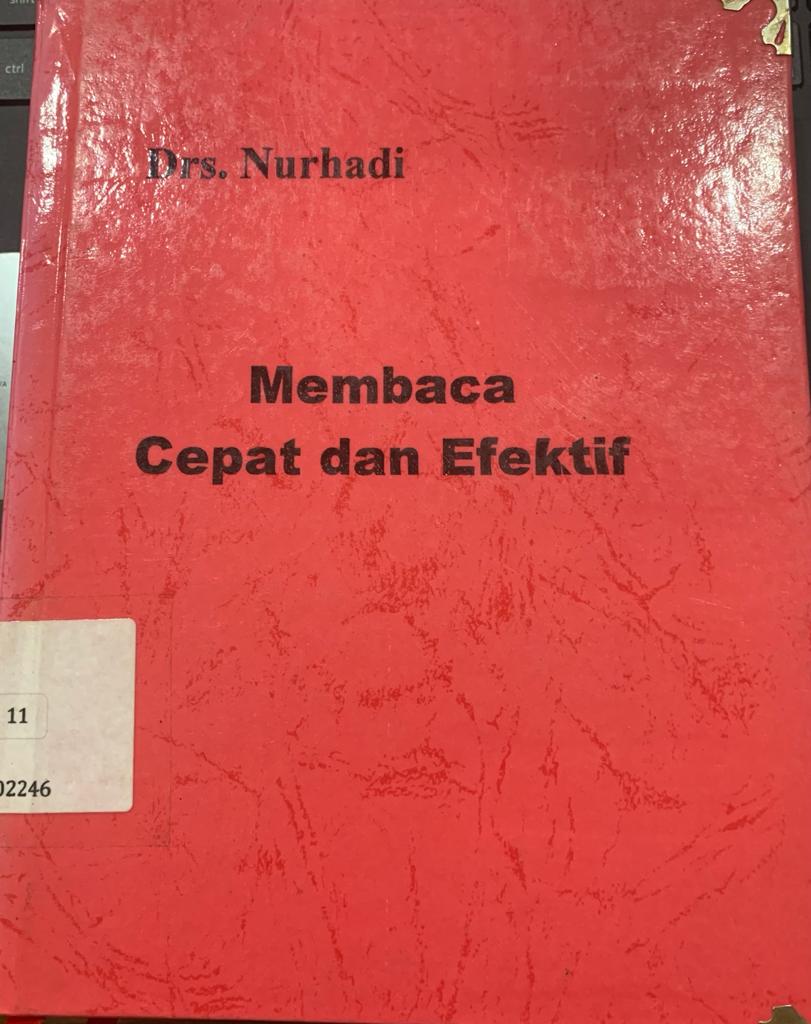 Cover Membaca Cepat dan Efektif :  Teori dan Latihan / Drs. Nurhadi