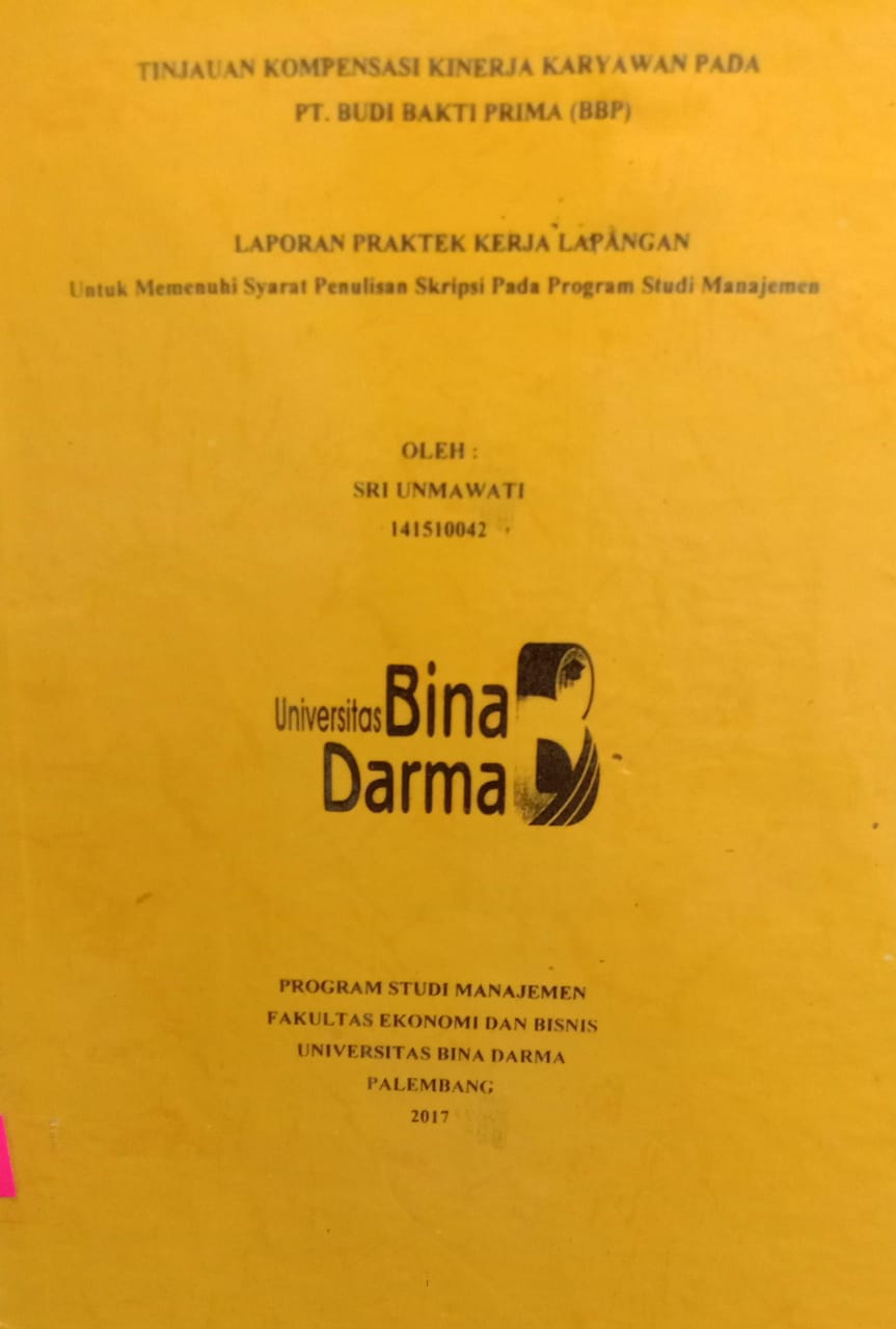 Cover TINJAUAN KOMPENSASI KINERJA KARYAWAN PADA PT.BUDI BAKTI PRIMA (BBP) / SRI UNMAWATI