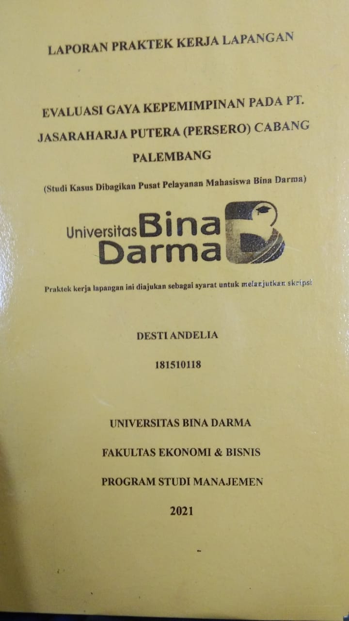 Cover EVALUASI GAYA KEPEMIMPINAN PADA PT. JASARAHARJA PUTERA (PERSERO) CABANG PALEMBANG (STUDI KASUS DIBAGIKAN PUSAT PELAYANAN MAHASISWA BINA DARMA) / DESTI ANDELIA