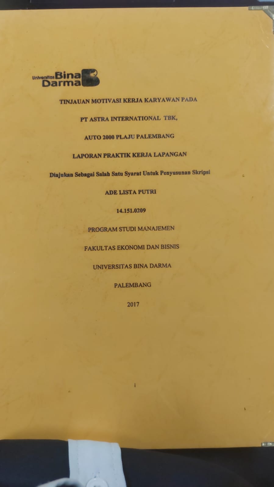 Cover TIJAUAN MOTIVASI KERJA KARYAWAN PADA PT ASTRA INTERNASIONAL TBK, AUTO 2000 PLAJU PALEMBANG / ADE LISTA PUTRI