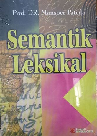 Cover Sematik Leksikal :  edisi kedua / Prof. Dr. Mansoer Pateda