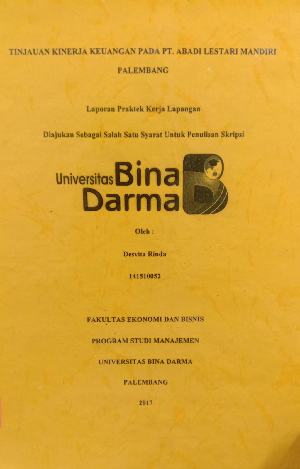 Cover TINJAUAN KINERJA KEUANGAN PADA PT.ABADI LESTRARI MANDIRI PALEMBANG / DESVITA RINDA