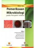 Cover BUKU AJAR PEMERIKSAAN MIKROBIOLOGI PADA PENYAKIT INFEKSI / Lindawati Alimsardjono, DKK