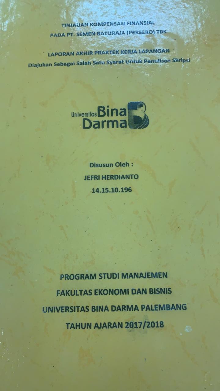 Cover TINJAUAN KOMPENSASI FINANSIAL PADA PT. SEMEN BATURAJA (PERSERO) TBK / JEFRI HERDIANTO