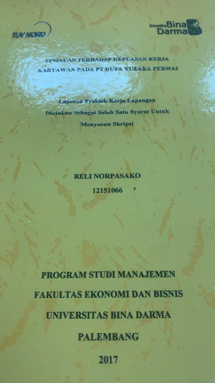 Cover TINJAUAN TERHADAP KEPUASAN KERJA KARYAWAN PADA PT DUTA YUZAKA PERMAI / RELI NORPASAKO