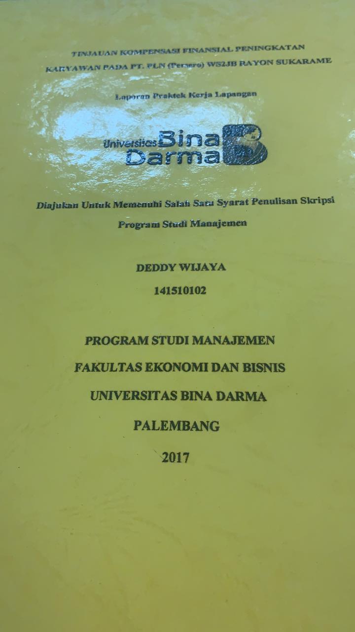 Cover TINJAUAN KOMPENSASI FINANSIAL PENINGKATAN KARYAWAN PADA PT.PLN (PERSERO) WS2JB RAYON SUKARAME / DEDDY WIJAYA