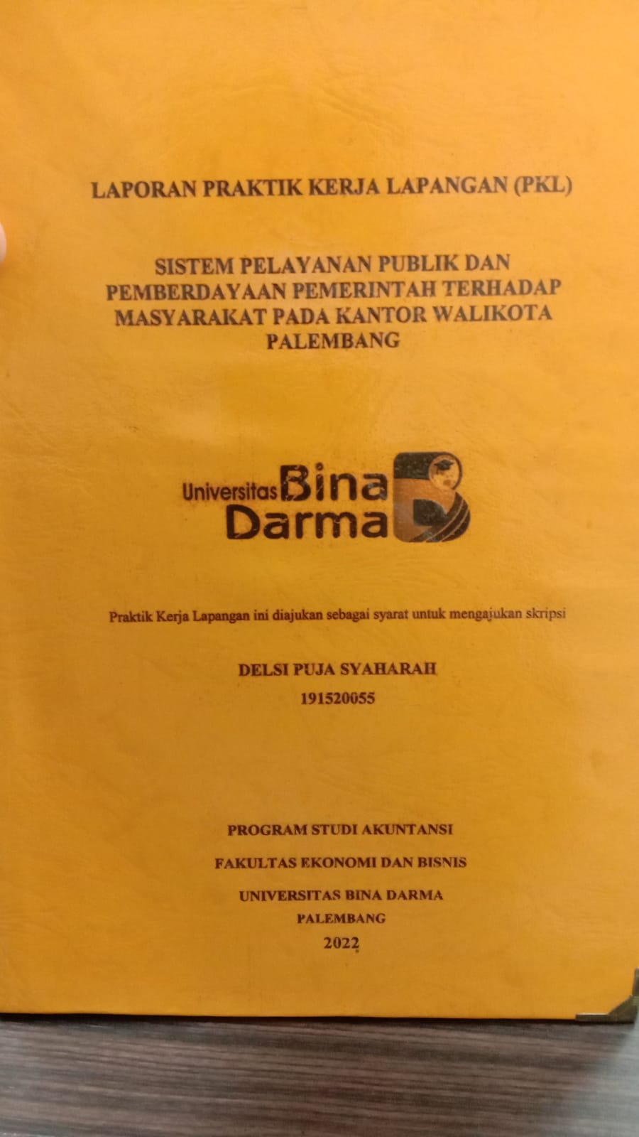 Cover SISTEM PELAYANAN PUBLIK DAN PEMBERDAYAAN PEMERINTAH TERHADAP MASYARAKAT PADA KANTOR WALIKOTA PALEMBANG / DELSI PUJA SYAHARAH