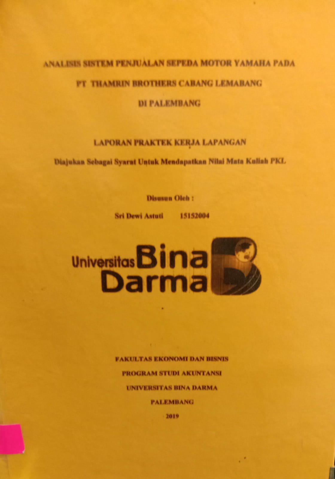 Cover ANALISIS SISTEM PENJUALAN SEPEDA MOTOR YAMAHA PADA PT THAMRIN BROTHERS CABANG LEMABANG DI PALEMBANG / SRI DEWI ASTUTI
