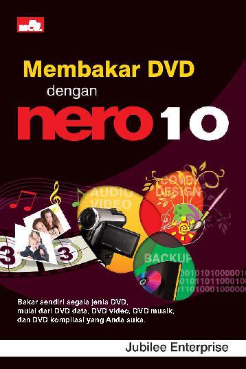 Cover MEMBAKAR DVD DENGAN NERO 10 / Jubilee Enterprise